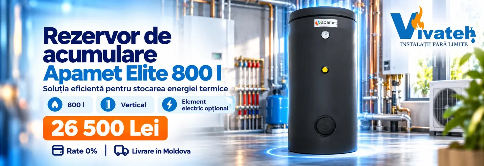 Rezervor vertical de acumulare Apamet Elite de 800 litri, la 26 500 lei, cu element electric opțional.
